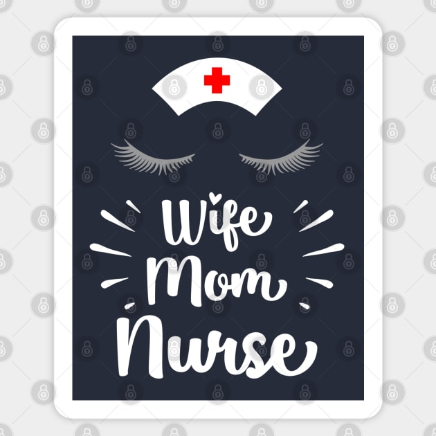 Wife Mom Nurse Sticker by KayBee Gift Shop